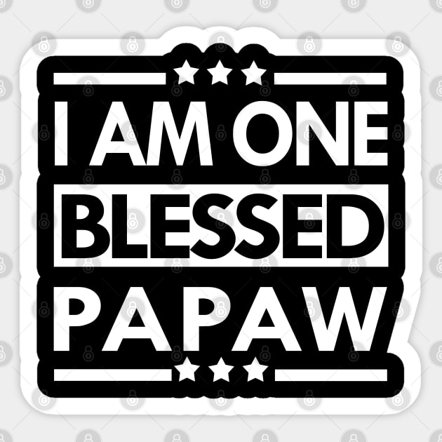 I Am One Blessed Papaw Gift for Grandpa, Papa, Papaw Sticker by sacredoriginals